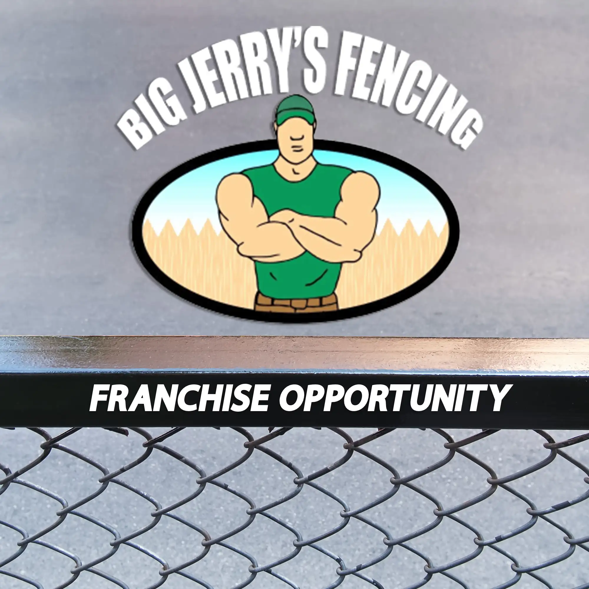 Franchise Opportunity from Big Jerry's Fencing
